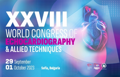 XXVIII World Congress of Echocardiography and Allied Techniques September 29 – October 1, 2023, Sofia, Bulgaria.